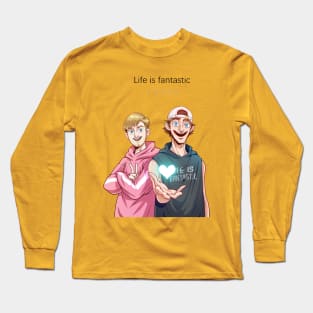 Life is fantastic Long Sleeve T-Shirt